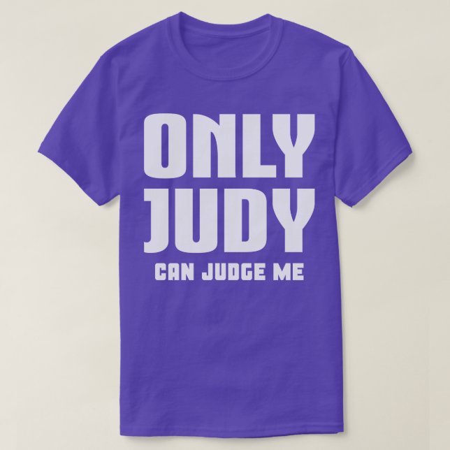 T-shirt Seul Judy Peut Me Juger 1 (Design devant)