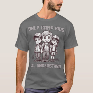 T-shirt Seul le camp comprendra l'ambiance camp drôle