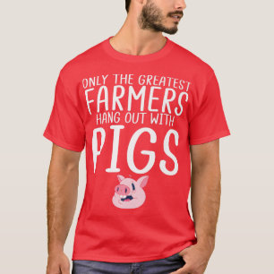 T-shirt Seul le plus grand paysan sort avec Pigs Farm F