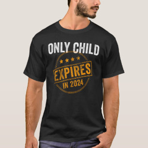 T-shirt Seul L'Enfant Expire En 2024 - Drôle Nouveau Bab
