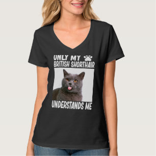 T-shirt Seul Mon British Shorthair Me Comprend British C