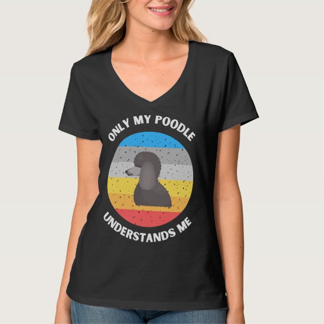 T-shirt Seul Mon Poodle Me Comprend (Devant)