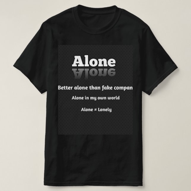 T-shirt Seul signifie confortable  (Design devant)