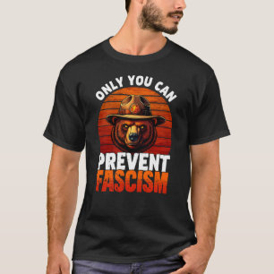 T-shirt Seul Vous Pouvez Empêcher le Fascisme Ours Ranger
