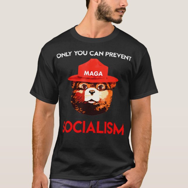 T-shirt Seul vous pouvez empêcher le socialisme de porter  (Devant)