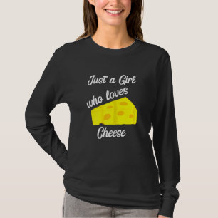 T-shirt Seule Une Fille Qui Aime Le Fromage Gouda Edamer
