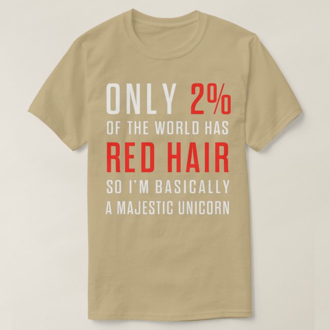 T-shirt Seulement 2 Du Monde A Les Cheveux Rouges Donc Ix2 (Design devant)
