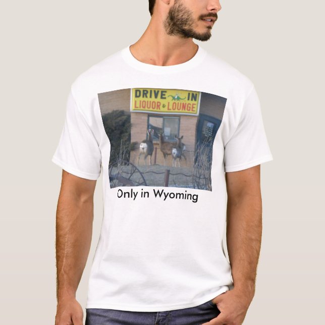 T-shirt Seulement au Wyoming (Devant)