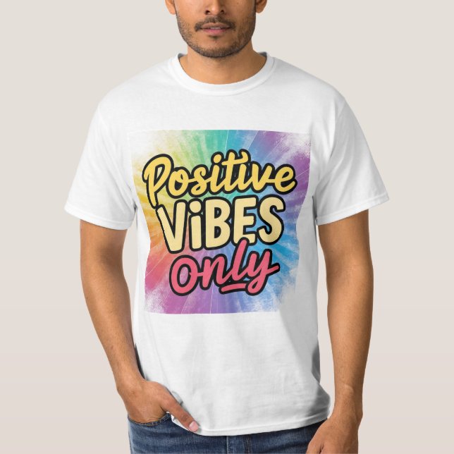T-shirt seulement des vibrations positives (Devant)