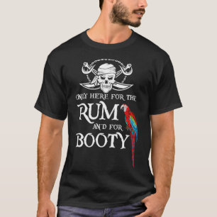 T-shirt Seulement Ici Pour Le Rhum Et Le Petit Perroquet P