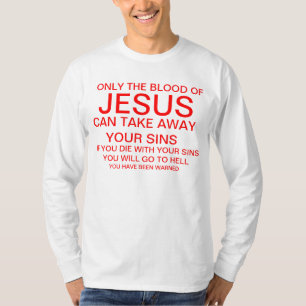 T-shirt Seulement le sang de Jésus