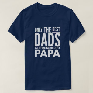 T-shirt Seulement les meilleurs papas obtiennent favorisés