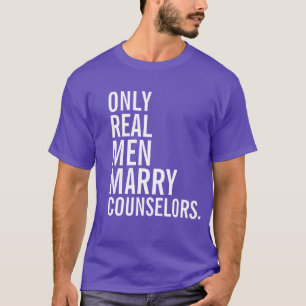T-shirt Seulement les vrais hommes épousent des