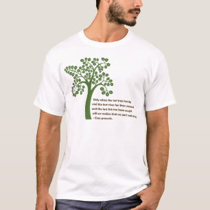 T-shirt Seulement quand le dernier arbre