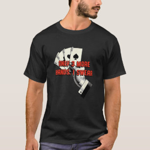 T-shirt Seulement Trois Autres Mains Je Jure Jeu De Cartes