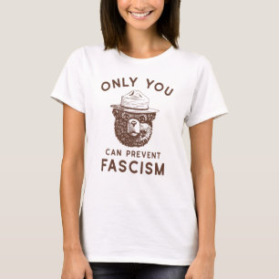 T-shirt Seulement Vous Pouvez Empêcher Le Fascisme