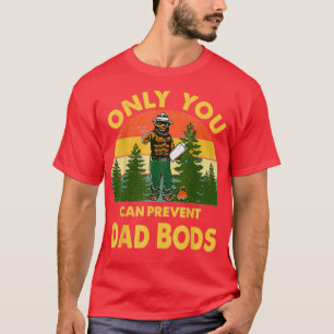 T-shirt Seulement vous pouvez empêcher papa bods Bear Camp