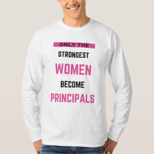 T-shirt Seules Les Femmes Les Plus Fortes Deviennent Princ