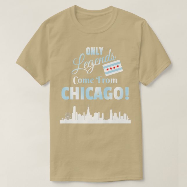 T-shirt Seules Les Légendes Proviennent De Chicago Skyline (Design devant)