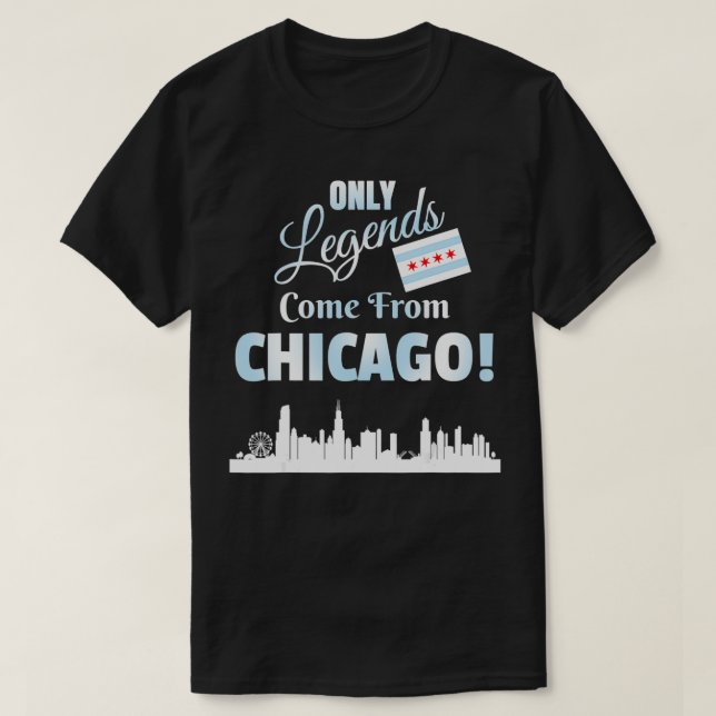 T-shirt Seules Les Légendes Proviennent De Chicago Skyline (Design devant)