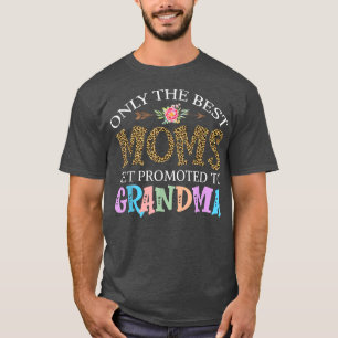 T-shirt Seules les meilleures mamans sont promues à grand-