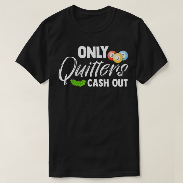 T-shirt Seules Quitte Sortir Des Ballons De Bingo De Joueu (Design devant)