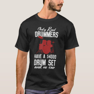T-shirt Seuls Les Batteurs Réels Ont Un Ensemble De Tambou