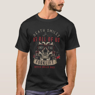 T-shirt Seuls les conducteurs de chariots élévateurs souri