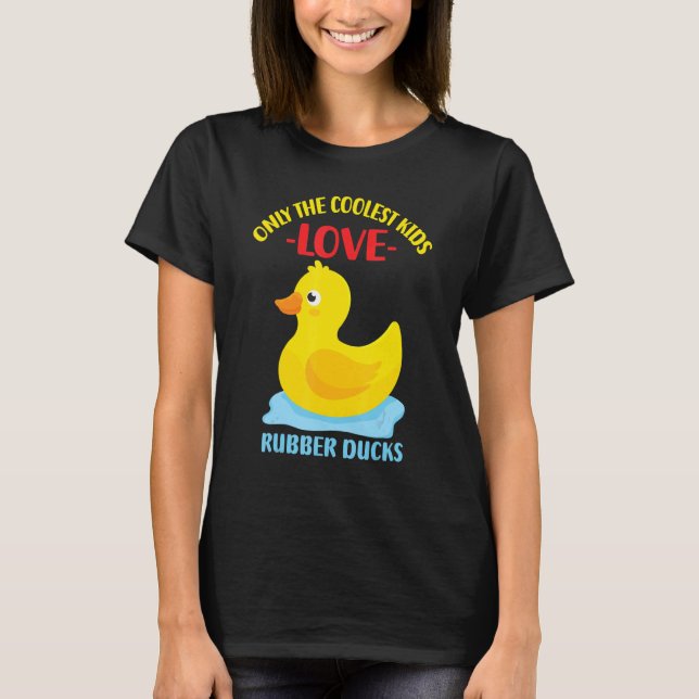 T-shirt Seuls les enfants les plus cool aiment les canards (Devant)