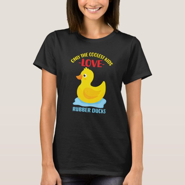 T-shirt Seuls Les Enfants Les Plus Cools Aiment Les Canard (Devant)