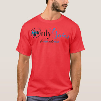 T-shirt Seuls les gains vont dur ou rentrent chez eux moti