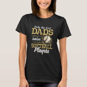 T-shirt Seuls Les Meilleurs Dads Élèvent Des Joueurs De So