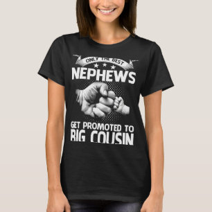 T-shirt Seuls Les Meilleurs Nephews Sont Promus À Big Cous