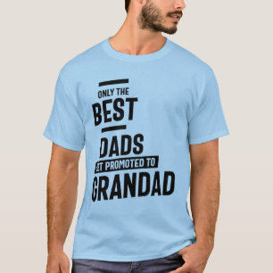 T-shirt Seuls Les Meilleurs Pères Sont Promus À Grand-Père