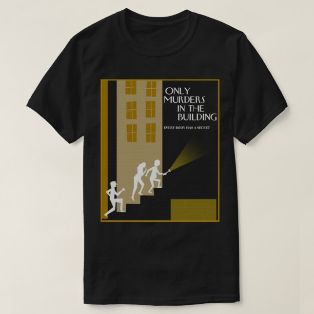 T-shirt Seuls Les Meurtres Dans Le Bâtiment Seulement Les  (Design devant)