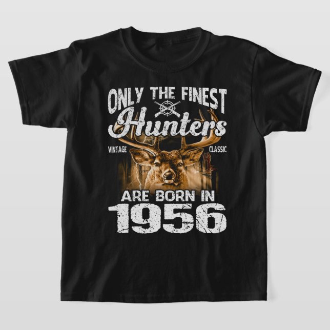 T-shirt Seuls Les Plus Beaux Chasseurs Sont Nés En 1956 Ch (Poser)