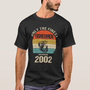 T-shirt Seuls Les Plus Beaux Pêcheurs Sont Nés En 2002 D