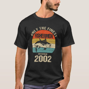 T-shirt Seuls Les Plus Beaux Pêcheurs Sont Nés En 2002 Drô