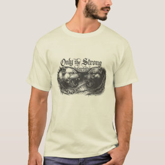 T-shirt Seuls les plus forts survivent