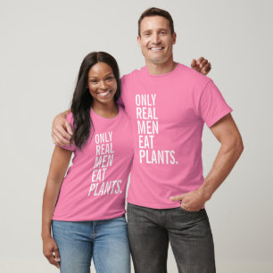 T-shirt Seuls les vrais hommes mangent des Plantes