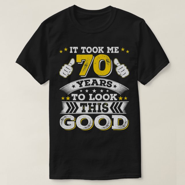 T-shirt Seventy 1952 70 70th Year Old Bday Birthday for Me (Design devant)