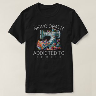 T-shirt Sewciopathe – Accro au Couture
