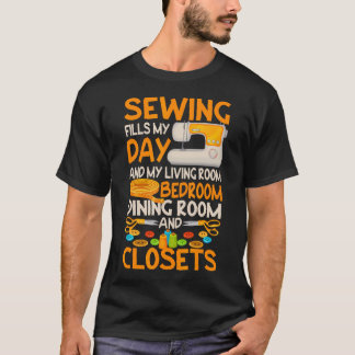 T-shirt Sewing Fills My Day Funny Quilter Sewer Quilting H