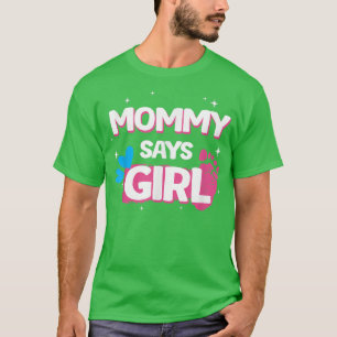 T-shirt sexe révéler des cadeaux de fête, maman dit fille,