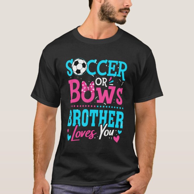 T-shirt Sexe Révéler Football Ou Bows Frère Vous Aime Goa (Devant)