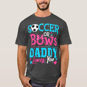 T-shirt Sexe Révéler Football Ou Bows Papa Vous Aime Objec