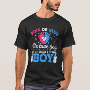 T-shirt Sexe Révéler Rose Ou Bleu Vous Aimez Mais Magnifiq