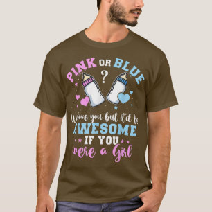 T-shirt Sexe Révéler Rose Ou Bleu Vous Aimez Mais Magnifiq