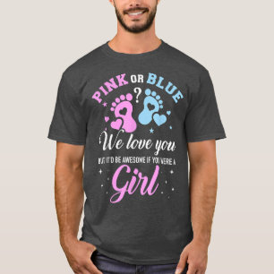 T-shirt Sexe Révéler Rose Ou Bleu Vous Aimez Mais Magnifiq