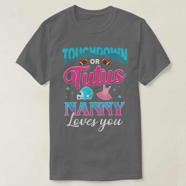 T-shirt Sexe Révéler Touchdown Ou Tutus Nanny Correspondan (Design devant)